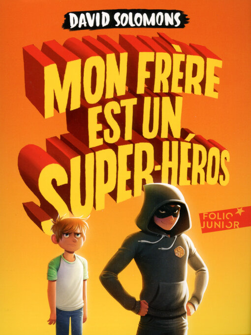 Title details for Mon frère est un super-héros by David Solomons - Available